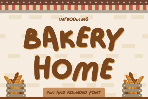 Bakery Home: A Bold Display Font for Modern Design